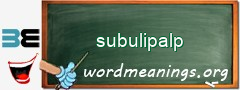 WordMeaning blackboard for subulipalp